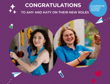 Strengthening our core team at Cambridge Science Centre